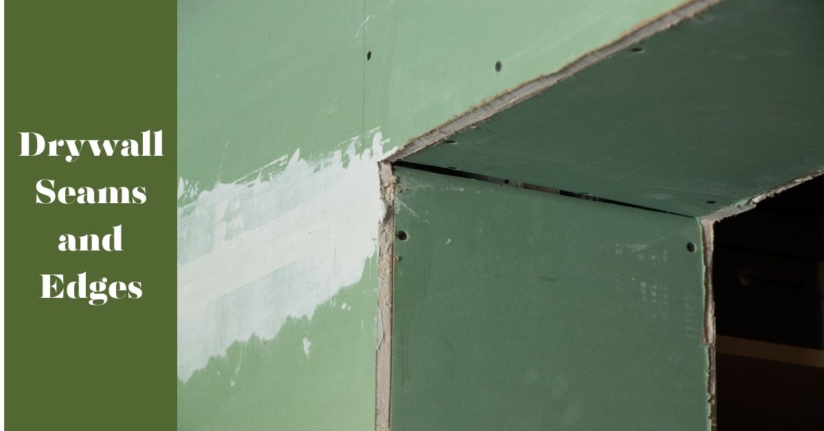 Drywall Seams and Edges
